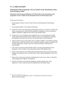 P7_TA-PROVIntroduction of the programme ‘Chess in School’ in the educational systems of the European Union Declaration of the European Parliament of 15 March 2012 on the introduction of the programme ‘Ch