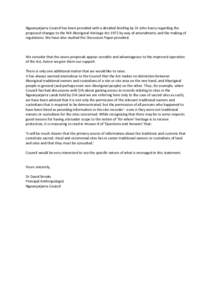 Ngaanyatjarra Council has been provided with a detailed briefing by Dr John Avery regarding the proposed changes to the WA Aboriginal Heritage Act 1972 by way of amendments and the making of regulations. We have also stu