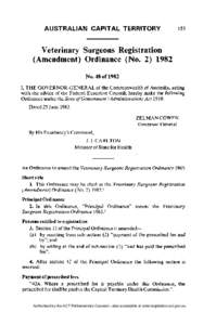 Veterinary Surgeons Registration (Amendment) Ordinance (No[removed]N o[removed]of 1982 I, T H E G O V E R N O R - G E N E R A L of the Commonwealth of Australia, acting with the advice of the Federal Executive Council, he