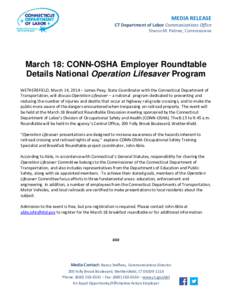 MEDIA RELEASE  CT Department of Labor Communications Office Sharon M. Palmer, Commissioner  March 18: CONN-OSHA Employer Roundtable