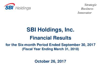Strategic Business Innovator SBI Holdings, Inc. Financial Results