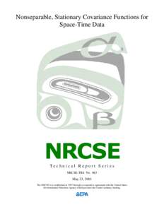 Nonseparable, Stationary Covariance Functions for Space-Time Data Tilmann Gneiting Technical Report Series NRCSE-TRS No. 063