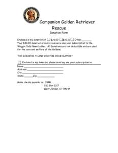 Companion Golden Retriever Rescue Donation Form Enclosed is my donation of: $20.00 $30.00