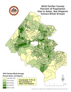 2010 Fairfax County Percent of Population that is Asian, Not Hispanic Census Block Groups[removed]Census Block Groups