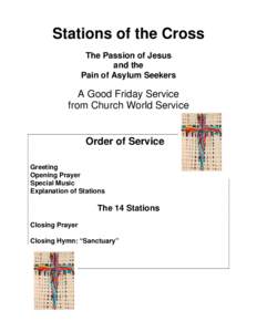 Stations of the Cross The Passion of Jesus and the Pain of Asylum Seekers  A Good Friday Service