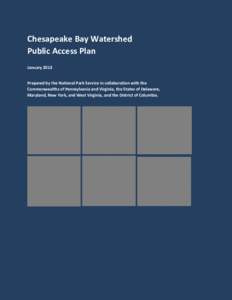 Chesapeake Bay / Intracoastal Waterway / National Park Service / Maryland Department of Natural Resources / Chesapeake /  Virginia / Maryland / Chesapeake Bay Program / Water Resources Development Act / Chesapeake Bay Watershed / State governments of the United States / United States