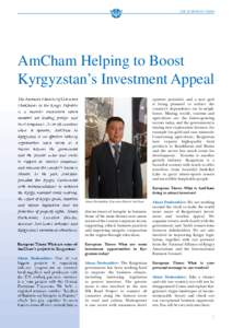 THE EUROPEAN TIMES  AmCham Helping to Boost Kyrgyzstan’s Investment Appeal The American Chamber of Commerce (AmCham) in the Kyrgyz Republic