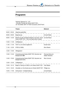Programm  Kammer-Seminar Nr. 1151 «Aktuelle Themen bei Swiss GAAP FER» 20. November 2007 im Hotel Courtyard, Zürich-Nord