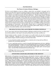 THE WHITE HOUSE The Threat of Carbon Pollution: Michigan We have a moral obligation to leave our children a planet that’s not polluted or damaged, and by taking an all-of-the-above approach to develop homegrown energy 