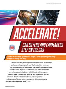 Special ADVERTISING Section  ACCELERATE! Car Buyers and Carmakers Step on the Gas
