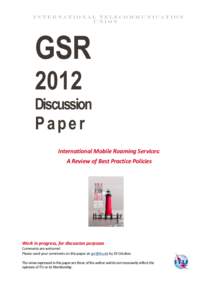 International Telecommunication Union GSR 2012 Discussion