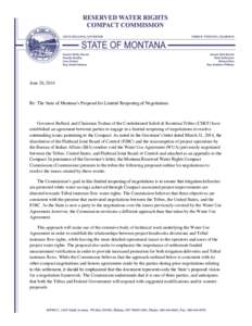 June 26, 2014  Re: The State of Montana’s Proposal for Limited Reopening of Negotiations Governor Bullock and Chairman Trahan of the Confederated Salish & Kootenai Tribes (CSKT) have established an agreement between pa