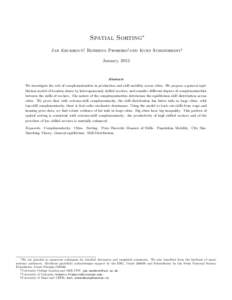 Spatial Sorting⇤ Jan Eeckhout†, Roberto Pinheiro‡ and Kurt Schmidheiny§ January, 2013 Abstract We investigate the role of complementarities in production and skill mobility across cities. We propose a general equi