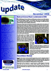 November 2008 National Science Week is celebrated at SIMS T  he 2008 National Science Week saw SIMS open our doors to over 200 students
