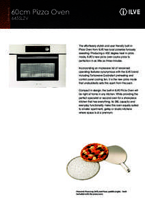 Built-in OVENS  60cm Pizza Oven 645SLZV  The effortlessly stylish and user friendly built-in