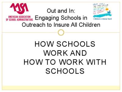 Out and In: Engaging Schools in Outreach to Insure All Children