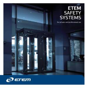 ETEM SAFETY Systems for private and professional use  ETEM