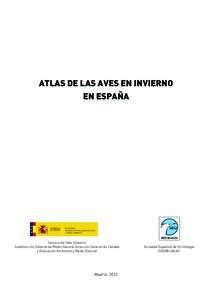 ATLAS DE LAS AVES EN INVIERNO EN ESPAÑA Servicio de Vida Silvestre Subdirección General de Medio Natural Dirección General de Calidad y Evaluación Ambiental y Medio Natural