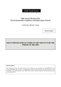 EAP Task Force  Fifth Annual Meeting of the NIS Environmental Compliance and Enforcement Network[removed]October, 2003, Kiev, Ukraine