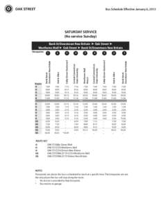 OAK STREET  Bus Schedule Effective January 6, 2013 SATURDAY SERVICE (No service Sunday)