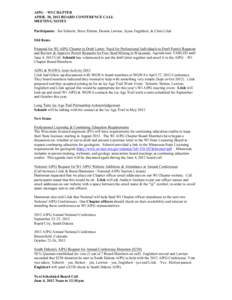 AIPG – WI CHAPTER APRIL 30, 2012 BOARD CONFERENCE CALL MEETING NOTES Participants: Jim Schmitt, Steve Sletten, Dennis Lawton, Jayne Englebert, & Chris Lilek Old Items	
   	
  