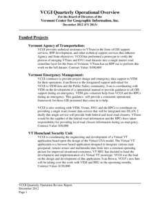 VCGI Quarterly Operational Overview For the Board of Directors of the Vermont Center for Geographic Information, Inc. December[removed]FY 2013)