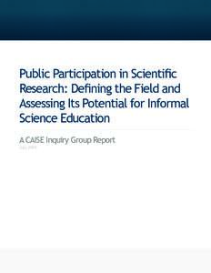 caise  center for advancement of informal science education  Public Participation in Scientific