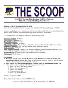 Next CLAS Meeting: Thursday, June 17, 2010 at 7:30 p.m. Plainville Municipal Building, Plainville, CT Minutes – CLAS Meeting of May 20, 2010 CLAS President Mark Sand called the meeting to order at the Plainville Munici