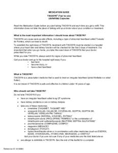 MEDICATION GUIDE TIKOSYN® (Tee’ ko sin) (dofetilide) Capsules Read the Medication Guide before you start taking TIKOSYN and each time you get a refill. This information does not take the place of talking with your doc