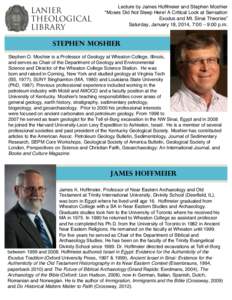 Lecture by James Hoffmeier and Stephen Moshier “Moses Did Not Sleep Here! A Critical Look at Sensation Exodus and Mt. Sinai Theories” Saturday, January 18, 2014, 7:00 – 9:00 p.m.  Stephen Moshier