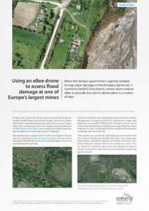 CASE STUDY  Using an eBee drone to assess flood damage at one of Europe’s largest mines