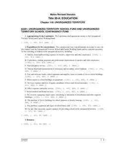 Maine Revised Statutes  Title 20-A: EDUCATION Chapter 119: UNORGANIZED TERRITORY §3351. UNORGANIZED TERRITORY SCHOOL FUND AND UNORGANIZED TERRITORY SCHOOL CONTINGENCY FUND