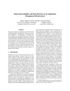 Improving Scalability and Fault Tolerance in an Application Management Infrastructure Nikolay Topilski∗, Jeannie Albrecht†, and Amin Vahdat∗ † University of California, San Diego Williams College