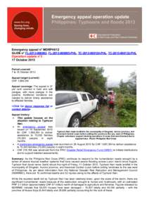 Emergency appeal operation update Philippines: Typhoons and floods 2013 Emergency appeal n° MDRPH012 GLIDE n° FL, FLPHL, TCPHL, TCPHL Operation update n°3