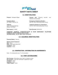 SAFETY DATA SHEET 1.0 IDENTIFICATION Product: Antiseptic Wipes General Use: Cleaning abrasions and scrapes.