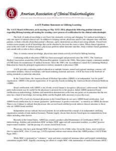 American Association of Clinical Endocrinologists 245 Riverside Avenue • Suite 200• Jacksonville, Florida 32202 • Phone: ( • Fax: ( • http://www.aace.com AACE Position Statement on Lif