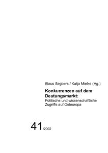 Klaus Segbers / Katja Mielke (Hg.)  Konkurrenzen auf dem Deutungsmarkt: Politische und wissenschaftliche Zugriffe auf Osteuropa