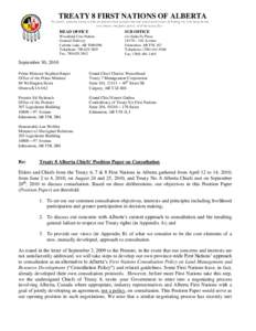 TREATY 8 FIRST NATIONS OF ALBERTA To protect, promote, bring to life, implement and sustain the true Spirit and intent of Treaty No. 8 as long as the sun shines, the grass grows, and the rivers flow. HEAD OFFICE