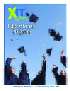 Educational Program Serving the Northwest Texas Panhandle Since 1951  XIT Rural Telephone Educational Program