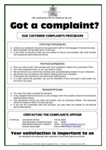 THE ADMINISTRATION OF NORFOLK ISLAND  Got a complaint? OUR CUSTOMER COMPLAINTS PROCEDURE EXPLAINED Informal Complaints