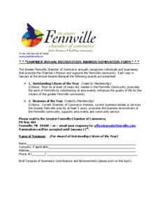 PO Box 484 Fennville MI[removed]www.greaterfennville.com * * *CHAMBER ANNUAL RECOGNITION AWARDS NOMINATION FORM * * * The Greater Fennville Chamber of Commerce annually recognizes individuals and businesses that promote th
