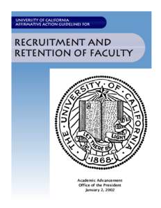 University of California Affirmative Action Guidelines for Recruitment and Retention of Faculty