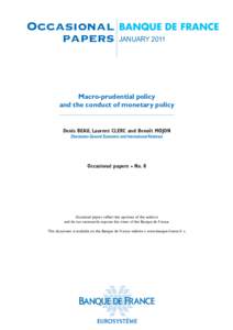Occasional BANQUE DE FRANCE papers JANUARY 2011 Macro-prudential policy and the conduct of monetary policy