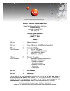 Workforce Investment Board of Solano County Solano Manufacturers Workforce Task Force Committee Meeting Wednesday, January 28, 2009 3:30 – 5:00 p.m. Anheuser Busch Corporation