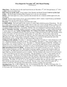 Press Report for November 20th, 2013 Board Meeting Pattonsburg R-II Filing Dates – The filing dates for the April board election are December 17th, 2013 through January 21st, 2014 on day’s school is in session only. 