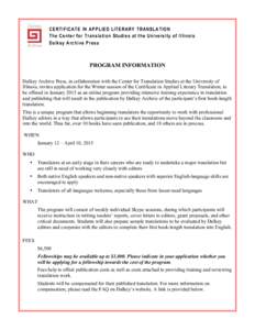 CERTIFICATE IN APPLIED LITERARY TRANSLATION The Center for Translation Studies at the University of Illinois Dalkey Archive Press PROGRAM INFORMATION Dalkey Archive Press, in collaboration with the Center for Translation