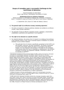 Scope of remedies upon a successful challenge to the lawfulness of detention Panel Presentation by Matt Pollard Senior Legal Adviser, International Commission of Jurists UN Working Group on Arbitrary Detention Global Con