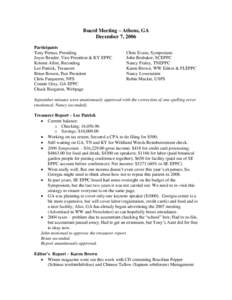 Board Meeting – Athens, GA December 7, 2006 Participants Tony Pernas, Presiding Joyce Bender, Vice President & KY EPPC Kristen Allen, Recording