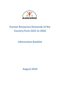 Human Resources Demands of the Country from 2012 to 2016 Information Booklet  August 2014