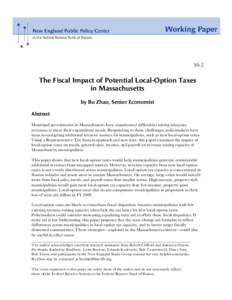 10-2  The Fiscal Impact of Potential Local-Option Taxes in Massachusetts by Bo Zhao, Senior Economist Abstract